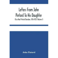 Letters From John Pintard To His Daughter, Eliza Noel Pintard Davidson, 1816-1833 (Volume I)