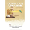 Conscious Creation: 5 Steps to Embracing the Life of Your Dreams