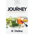 The Journey: Principles of Total Life Transformation