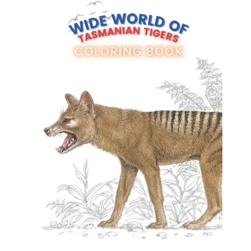 Wide World of Tasmanian Tigers