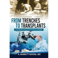 From Trenches To Transplants: Changing Lives with Plastic Surgery
