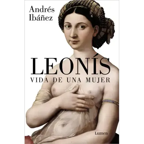 Leonís. Vida de Una Mujer / Leonis. the Life of a Woman