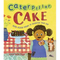Caterpillar Cake: Read-Aloud Poems to Brighten Your Day