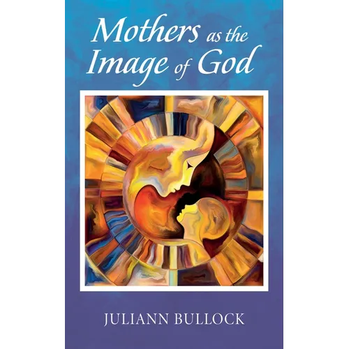 Mothers as the Image of God