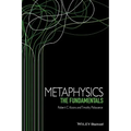 Metaphysics: The Fundamentals