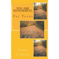 You Are Wonderful: For Teens
