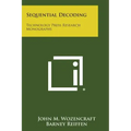 Sequential Decoding: Technology Press Research Monographs