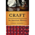 Craft: An American History