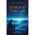 Stardust Threads: Weaving the Self