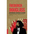 Frederick Douglass: ¿Debo Argumentar El Sinsentido de la Esclavitud? Volume 8