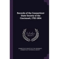 Records of the Connecticut State Society of the Cincinnati, 1783-1804