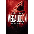 Megalodon Bloodshed