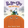 Pea, Bee, & Jay #6: The Big Bully: A Graphic Novel