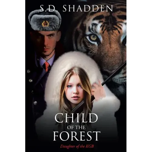 Child of the Forest: Daughter of the KGB