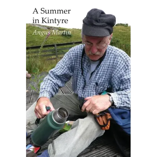 A Summer in Kintyre: Memories and Reflections