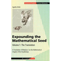 Expounding the Mathematical Seed. Vol. 1: The Translation: A Translation of Bhāskara I on the Mathematical Chapter of the Āryabhatīya
