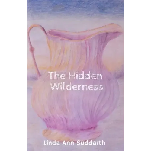 The Hidden Wilderness