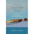 Living a Country Year: Wit and Wisdom from the Good Old Days