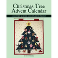 Christmas Tree Advent Calendar: A Country Quilted and Appliquéd Project