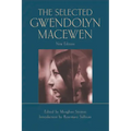 The Selected Gwendolyn Macewen: New Edition