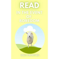 Read In The Event Of Boredom