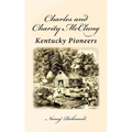 Charles and Charity McClung: Kentucky Pioneers