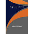 Magic and Fetishism