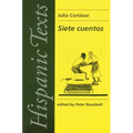 Siete Cuentos: By Julio Cortázar