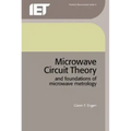Microwave Circuit Theory and Foundations of Microwave