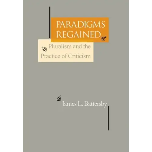 Paradigms Regained: Pluralism and the Practice of Criticism