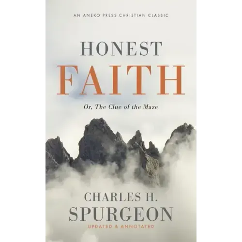 Honest Faith: Or, The Clue of the Maze