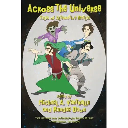 Across the Universe: Tales of Alternative Beatles