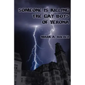 Someone is Killing the Gay Boys of Verona