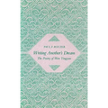 Writing Another's Dream: The Poetry of Wen Tingyun