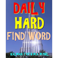 Daily Hard Find Word: 300 Entertaining Themed Word Search Puzzles