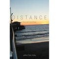 Distance: Poetry and Critical Essays