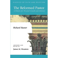 The Reformed Pastor: A Pattern for Personal Growth and Ministry