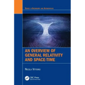 An Overview of General Relativity and Space-Time