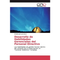 Desarrollo de Habilidades Gerenciales del Personal Directivo