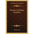 The Story Of Fabian Socialism