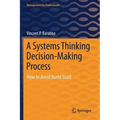A Systems Thinking Decision-Making Process: How to Avoid Burnt Toast