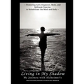 Living in My Shadow, My Journey with Alzheimer's