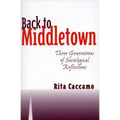 Back to Middletown: Three Generations of Sociological Reflections