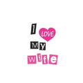 I Love My Wife