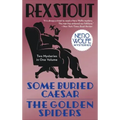 Some Buried Caesar/The Golden Spiders