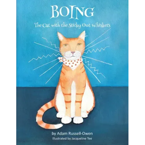 Boing: The Cat with the Sticky Out Whiskers