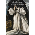 De Oratione: A Collection of Humbert of Romans' Writings on Prayer