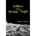 Soldiers of the Strange Night