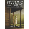 Settling The Wind: A Frontier Historic Colorado Story