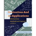 Derivatives and Their Applications. 400 Exercises Resolved and Proposed